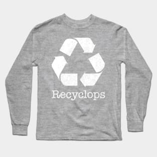 Reduce. Reuse. Recyclops Long Sleeve T-Shirt